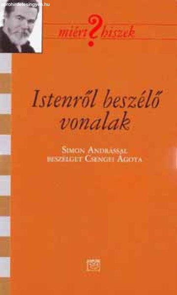 Istenről beszélő vonalak - Csengei Ágota