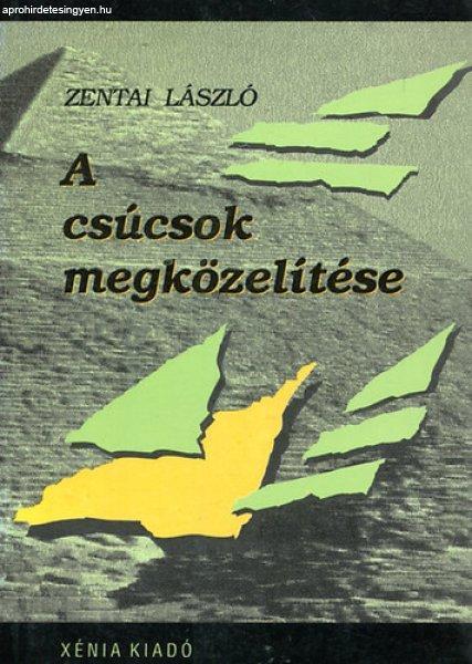 A csúcsok megközelítése - Zentai László