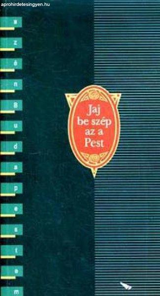 Jaj be szép az a Pest (versek Budapestről) - Albert Zsuzsa