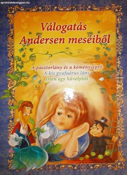 Válogatás Andersen meséiből (A pásztorlány és a kéményseprő, A kis
gyufaárus lány, Öten egy hüvelyből) - Dorota Skwark