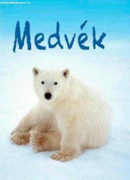 Medvék -