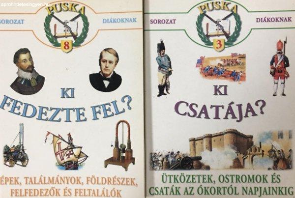 Ki csatája? + Ki fedezte fel? (2kötet, PUSKA sorozat diákoknak) -