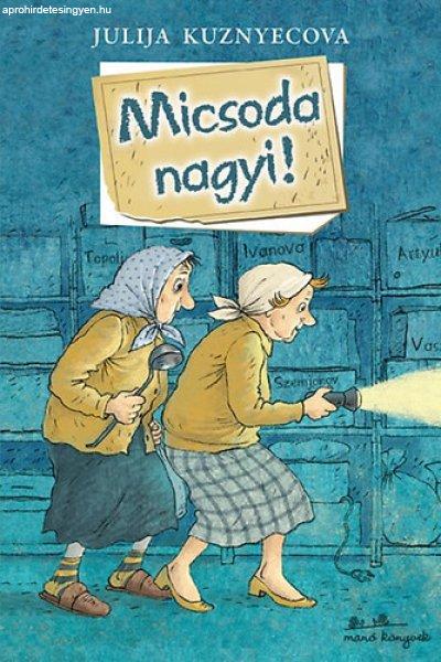 Micsoda nagyi! - Kuznyecova, Julija