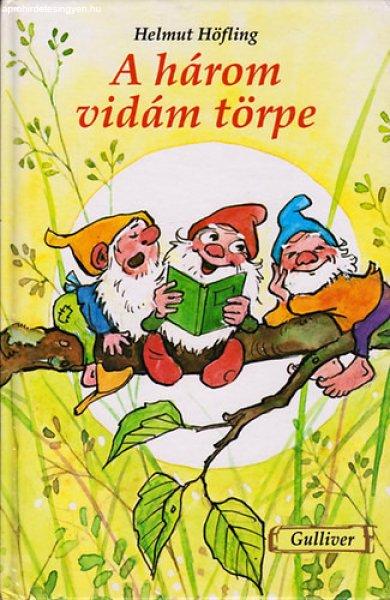 A három vidám törpe - Helmut Höfling