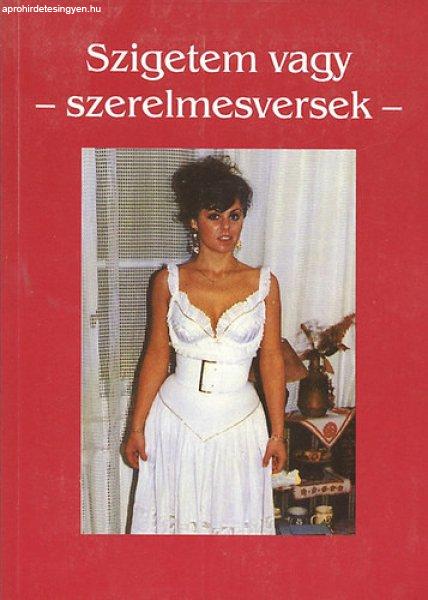 Szigetem vagy - Szerelmesversek - Mérő Éva dr. (szerk.)