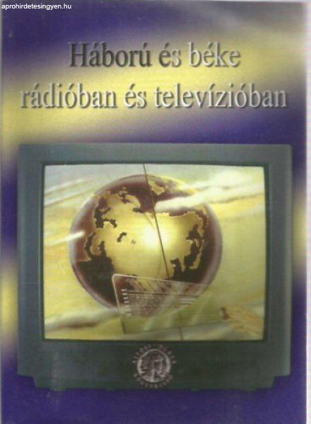 Háború és béke rádióban és televízióban - Furkó Zoltán