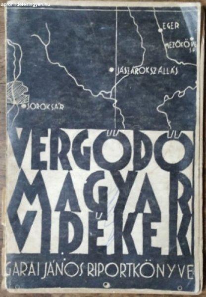 Vergődő magyar vidékek - riportkönyv - Garai János