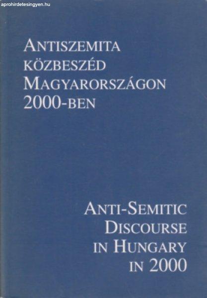 Antiszemita közbeszéd Magyarországon 2000-ben - Vince Mátyás; Gerő
András; Varga László