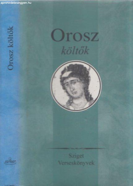 Orosz költők (Sziget verseskönyvek) - Lator László