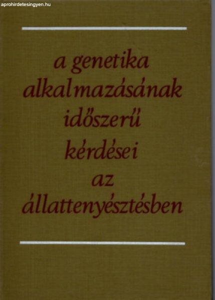 A genetika alkalmazásának időszerű kérdései az állattenyésztésben -
Dohy János dr. (szerk.)