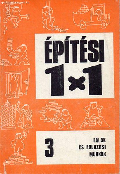 Falak és falazási munkák (Építési 1x1 - 3.) - Ottoné Bánfai Katalin