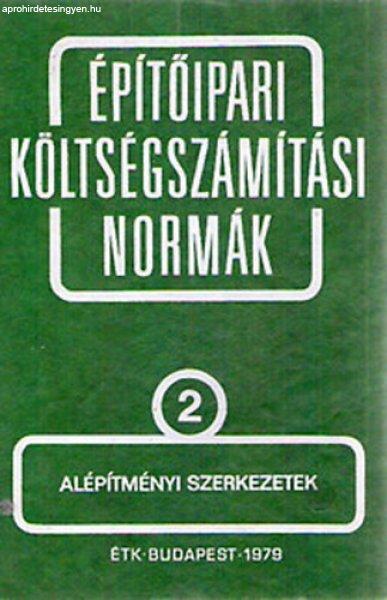 Építőipari költségszámítási normák 2. kötet Alépítményi szerkezetek
- Építésgazdálkodási és Szervezési Intézet