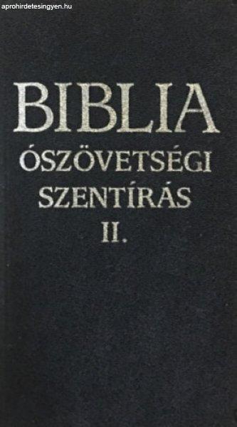 Biblia - Ószövetségi Szentírás II. - Ford.: Szent István Társulat
Biblikus bizottsága