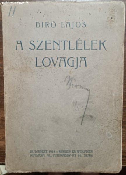 A szentlélek lovagja - Bíró Lajos