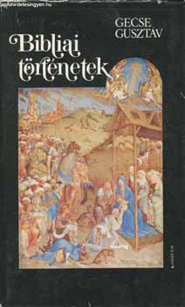 Bibliai történetek - Gecse Gusztáv