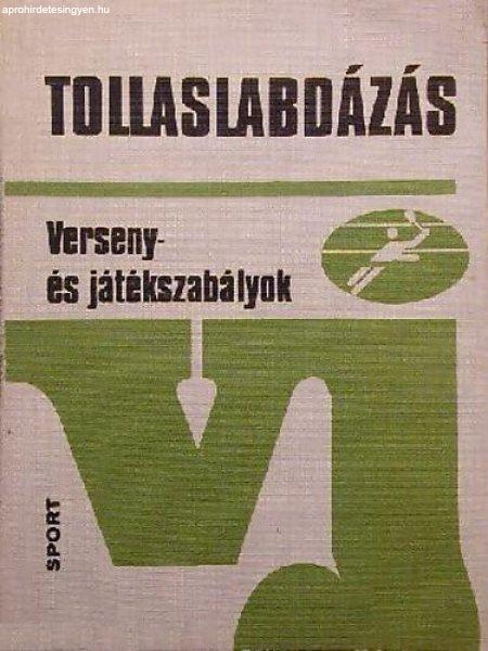 Tollaslabdázás (verseny- és játékszabályok) -
Fodor-Rázsó-Gláser-Schmitt-...