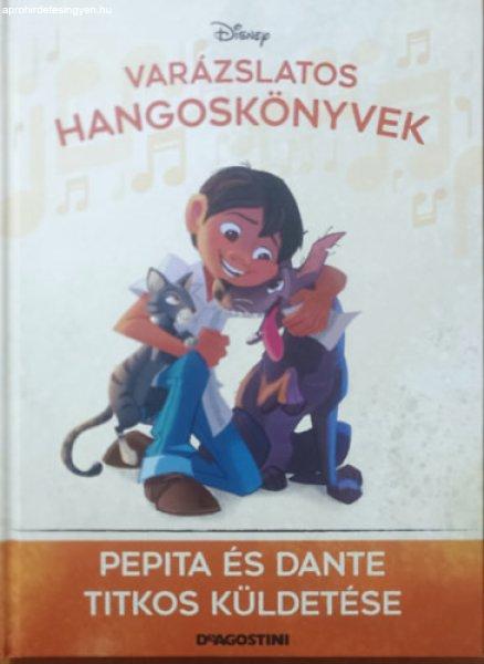 Pepita és Dante titkos küldetése (Varázslatos hangoskönyvek 125.) - Disney,
DeAgostini