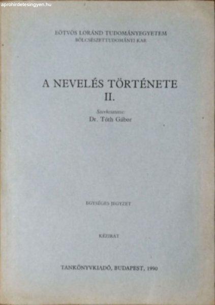 A nevelés története II. (Kézirat) - Dr. Tóth Gábor (szerk.)