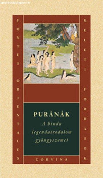 Puránák - A hindu legendairodalom gyöngyszemei (Keleti források) -