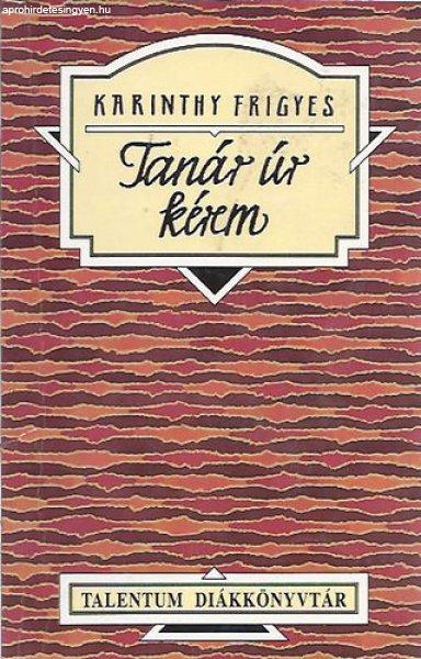 Tanár úr kérem - Karinthy Frigyes