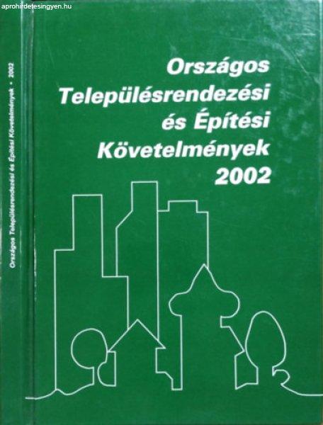 Országos Településrendezési és Építési követelmények, 2002 (3.,
javított kiadás) - Kovács Imre (szerk.)