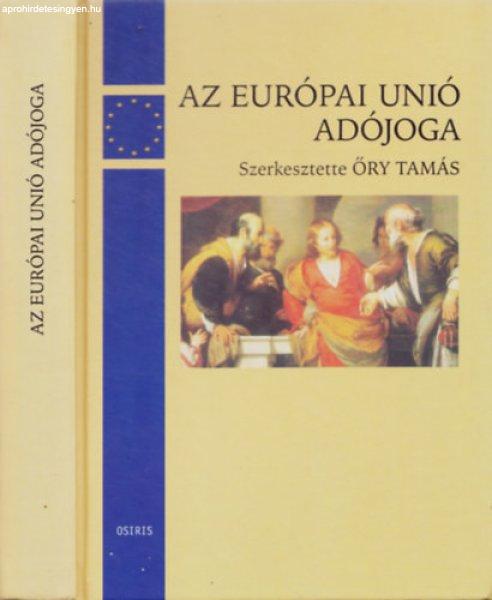 Az Európai Unió adójoga - Őry Tamás (szerk.)