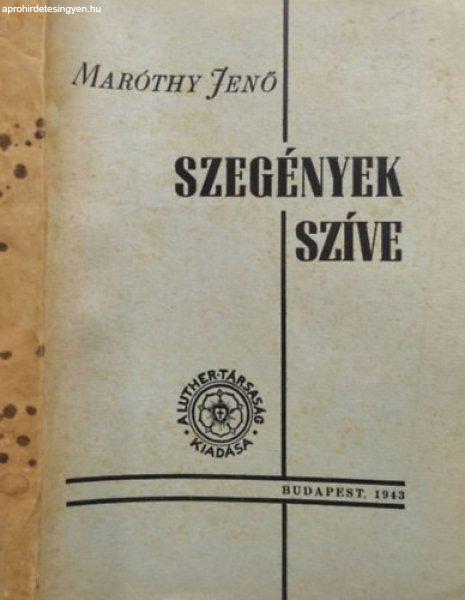 Szegények szíve - novellák - Maróthy Jenő