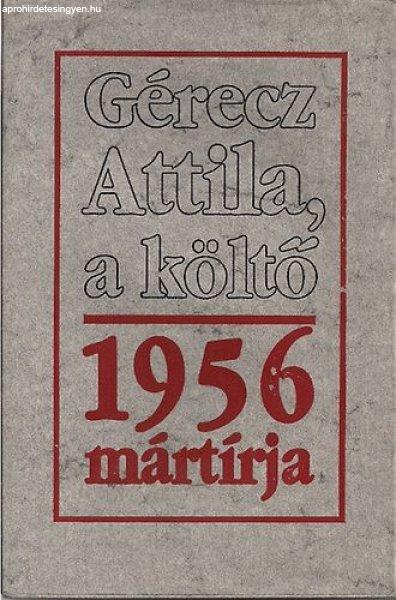 Gérecz Attila, a költő - 1956 mártírja (G.Doré "Dante"
rajzaival) - Kárpáti Kamil (szerk.)