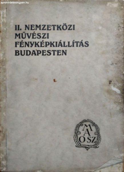 II. Nemzetközi művészi fényképkiállítás Budapesten a Műcsarnok
termeiben, 1927. szeptember 14. - október 2. - Fejérváry Sándor - Gerő
László (szerk.)