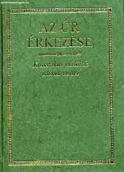 Az Úr érkezése - Klasszikus költőink istenes versei -