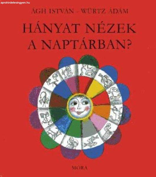 Hányat nézek a naptárban? - Ágh István -Würtz Ádám