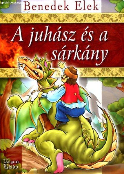 A juhász és a sárkány - Benedek Elek