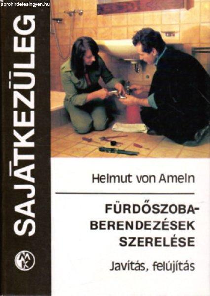 Fürdőszoba-berendezések szerelése (sajátkezűleg) - Helmut von Ameln