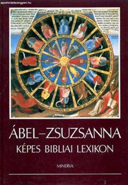 Képes bibliai lexikon - Ábel Zsuzsanna