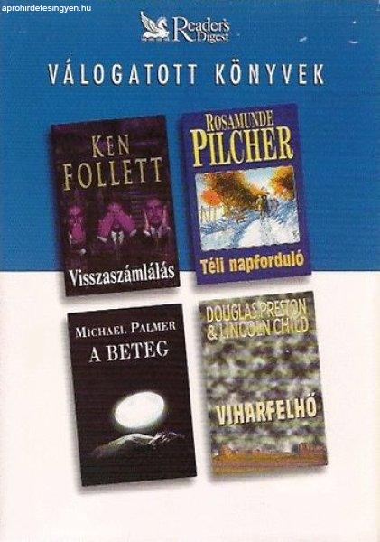 Visszaszámlálás - Téli napforduló - A beteg - Viharfelhő - Follett;
Pilcher; Palmer; Preston & Child