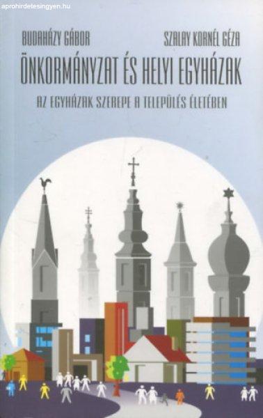 Önkormányzat és helyi egyházak - Szalay Kornél Géza Budaházy Gábor