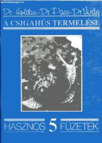 A csigahús termelése - Holdas; Virág; Pacs