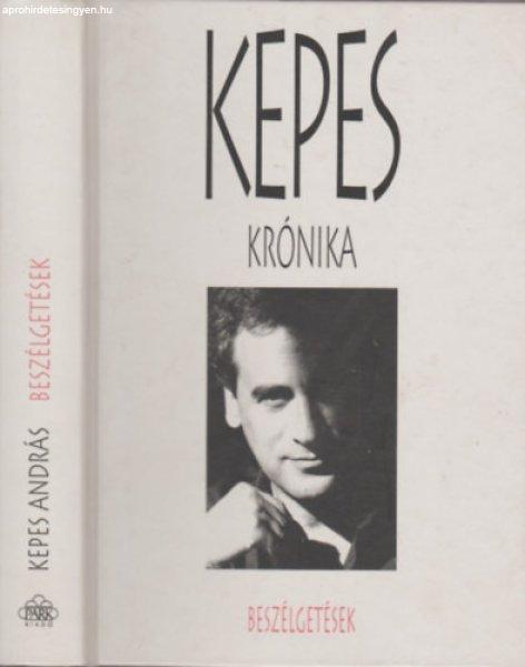 Kepes Krónika - Beszélgetések - Kepes András