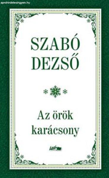 Az örök karácsony - Szabó Dezső