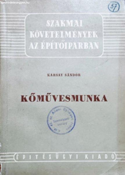 Kőművesmunka - Karsay Sándor