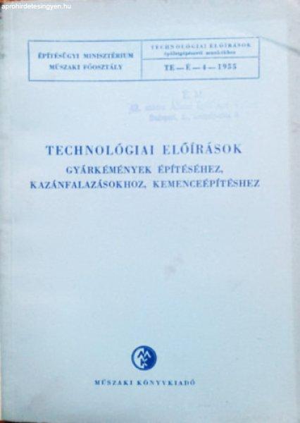 Technológiai előírások gyárkémények építéséhez, kazánfalazásokhoz,
kemenceépítéshez - Herbacsek Mihály, Welvárd Zoltán