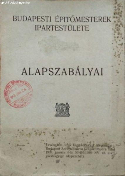 Budapesti Építőmesterek Ipartestülete alapszabályai -