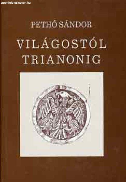 Világostól Trianonig - Pethő Sándor