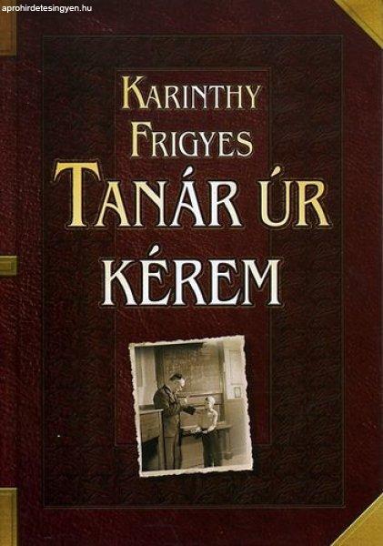 Tanár úr kérem - Karinthy Frigyes