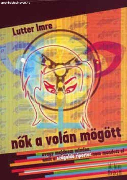 Nők a volán mögött - Lutter Imre