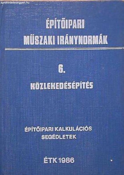 Építőipari műszaki iránynormák 6. Közlekedésépítés -