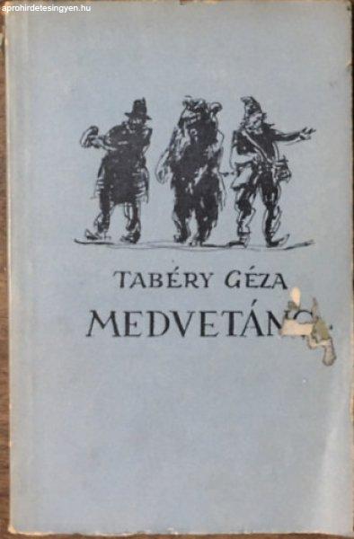 Medvetánc - Tabéry Géza