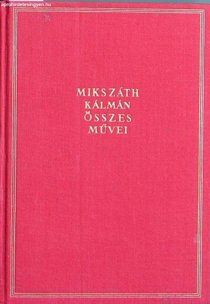 Mikszáth Kálmán összes művei - 13.kötet. Különös házasság I.kötet -
Mikszáth Kálmán