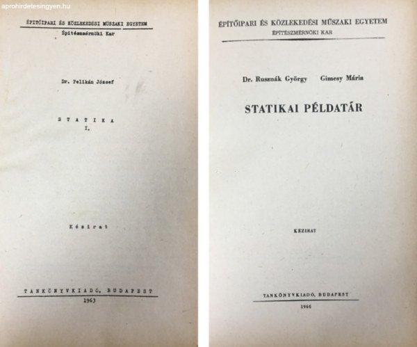 Statika I. + Statikai példatár (2 kötet egybekötve) - Dr. Pelikán József,
Rusznák György, Gimesy Mária