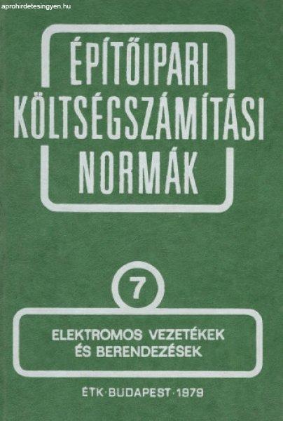 Építőipari költségszámítási normák 7. kötet Elektromos vezetékek és
.. - Építésgazdálkodási és Szervezési Intézet